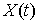 X(t)